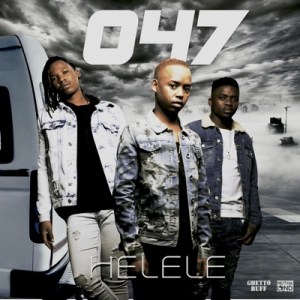 047 Helele Mp3 Download