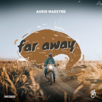 Audio Maestro – Far Away EP scaled
