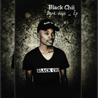 Black Chii Dark Days ft. Nyenye Mp3 Download
