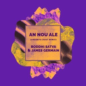 Boddhi Satva & James Germain An Nou Ale Mp3 Download