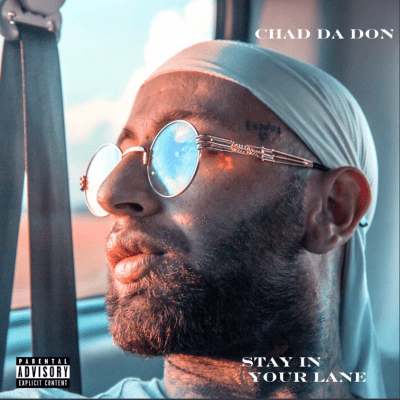 Chad Da Don Stay in Your Lane Album Download