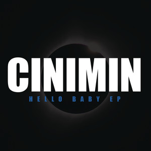 Cinimin Hello Baby Mp3 Download ft. Julia Church (Radio mix)