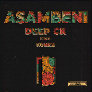 Download  Deep CK, Konke Asambeni Mp3 Radio Edit