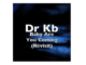 Dr Kb Baby Are You Coming (Revisit) Mp3 Download
