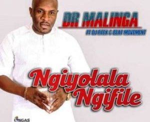 Dr Malinga Ngiyolala Ngifile Ft DJ Rtex & Beat Movement Mp3 Download
