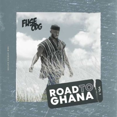 Fuse ODG Road To Ghana EP Zip File Download