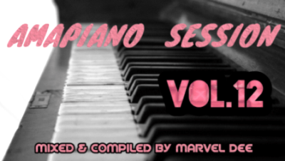 Marvel Dee Amapiano Session Vol 12 Mp3 Download