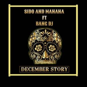 Sido & Manana – December Story Ft. Bang DJ