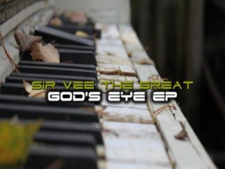 DOWNLOAD Sir Vee The Great God’s Eye EP Zip
