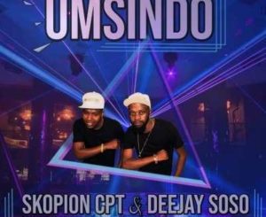 Skopion CPT Ft Deejay Soso Umsindo Mp3 Download