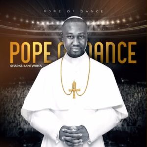 Sparks Bantwana Pope Of Dance Zip Album Download
