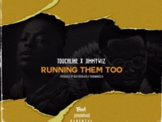 Touchline-Jimmy-Wiz-–-Running-Them-Too