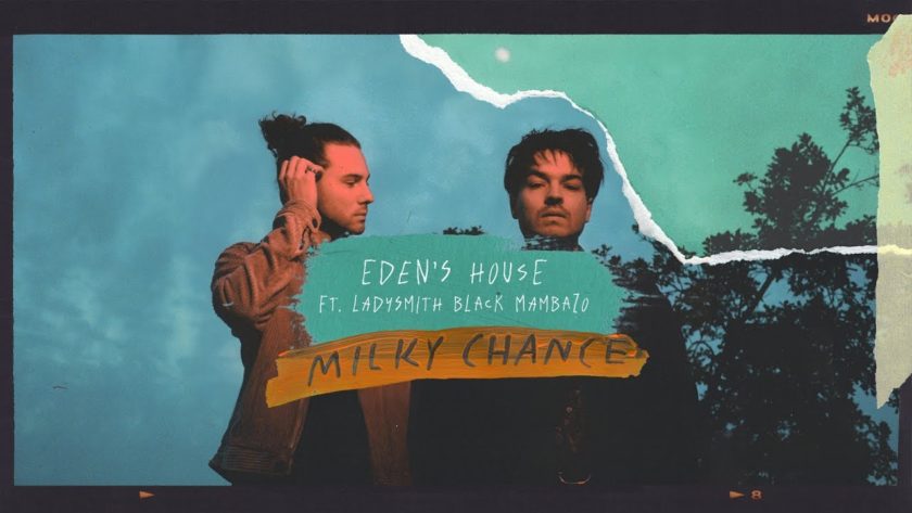 milky chance eden s house ft ladysmith black mambazo UD6NHYSfIg