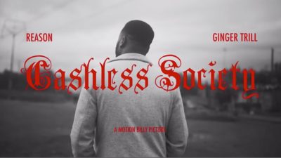 Reason ft Ginger Trill Cashless Society Video Download
