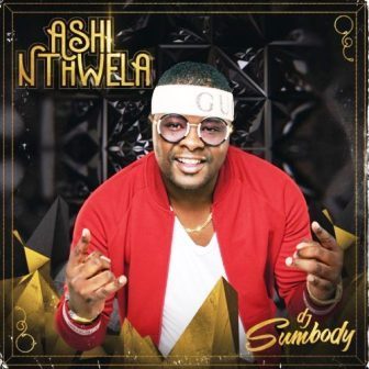 DJ Sumbody Ashi Nthwela Album Zip Download
