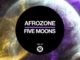 AfroZone Five Moons (Original) Mp3 Download