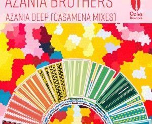 Azania Brothers & Carlos Mena Azania Deep (Casamena Remixes) Mp3 Download