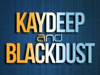 BlackDust For KayDeep Mp3 Download