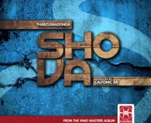 Caltonic SA Ft Thabz Le Madonga Shova Mp3 Download