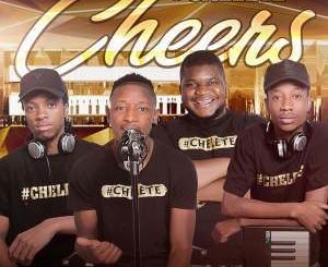 Chelete Cheers Ep Mp3 Download