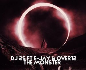 DOWNLOAD DJ 2-S, E-JAY, OVER12 The Monster (Main Mix) Mp3
