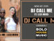 DJ Call Me DJ Call Me Ft Liza Miro Mp3 Download