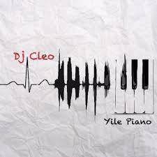 DJ Cleo Yile Piano Vol 1 Video Zip Download