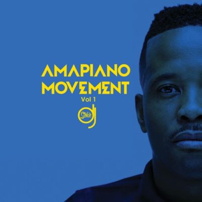 DOWNLOAD DJ Stokie Amapiano Movement Vol. 1 Album Zip