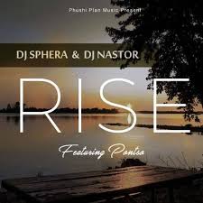 DJ Sphera Rise (feat. DJ Nastor & Pontso) Mp3 Download