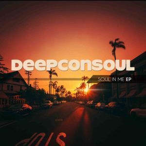 Deepconsoul Soul In Me Album Zip Download