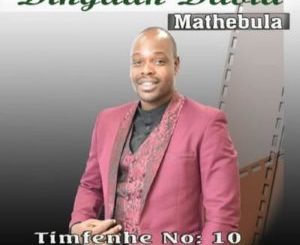 Dingaan David Mathebula Timbyana Mp3 Download