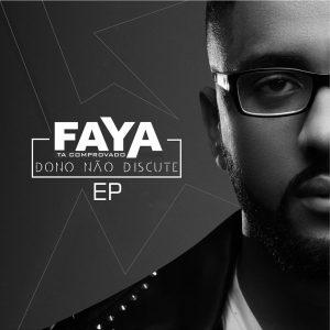 DJ Faya Dono Não Discute EP Download