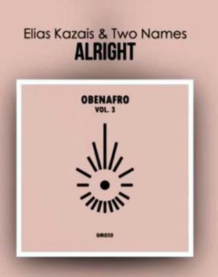 Elias Kazais & Two Names Alright Mp3 Download