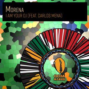 Morena I Am Your DJ EP Download