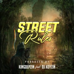 KingDepzin ft. DJ Koyzin Street Rules Mp3 Download