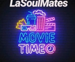 LaSoulMates Movie Time (Gqom Mix) Mp3 Download