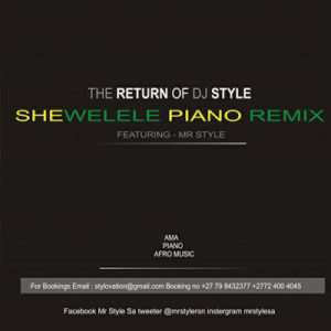 Mr Style Shewelele Mp3 Download (Amapiano Remake)