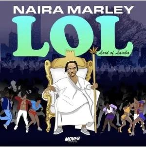 Download Naira Marley Lord Of Lamba (LOL) EP Zip Download