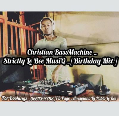 Pablo Le Bee Strictly Le Bee MusiQ (Birthday Mix) Mp3 Download
