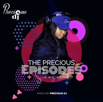 Precious DJ The Precious Episodes, Season 2 Mp3 Download