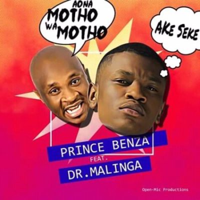 Prince Benza ft. Dr Malinga Ake Seke (Aona motho wa motho) Mp3 Download