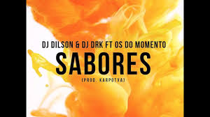 DJ Dilson & DJ DrKapa Sabores (Thakzin Remix) Feat. Os do Momento Mp3 Download