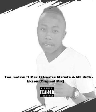Tee Motion Ft Mac G _Mafita & NT Ruth Ekseni Mp3 Download