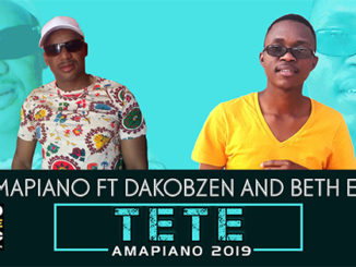 Mr Mapiano Tete ft Dakobzen & Beth Eden Mp3 Download