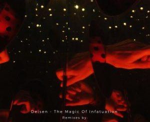 Deisen The Magic Of Infatuation EP Download