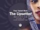 The Upsetter Rejection Ft. Yasirah Bhelz Mp3 Download