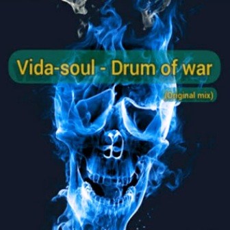 Vida-soul Drum Of War Mp3 Download