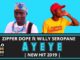 Zipper Dope Ayeye Mp3 Download ft Willy Seropane
