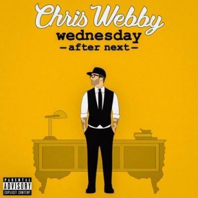 Chris Webby Wednesday After Next Album Download