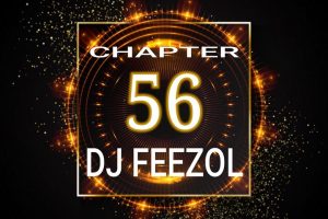 DJ FeezoL Chapter 56 2019 Mp3 Download